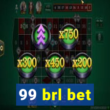 99 brl bet